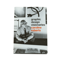 Graphic Design Visionaries