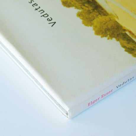 Elger Esser: Vedutas and Landscapes