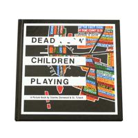 Dead Children Playing: A Picture Book