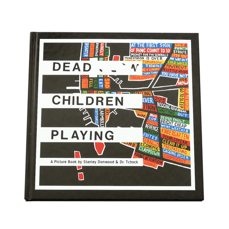 Dead Children Playing: A Picture Book