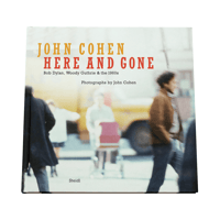 John Cohen: Here and Gone / Bob Dylan, Woody Guthrie & the 1960s