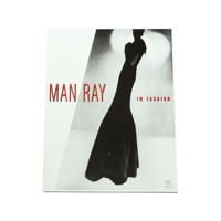 Man Ray: In Fashion