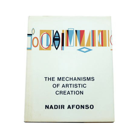 Nadir Afonso: The Mechanisms of Artistic Creation