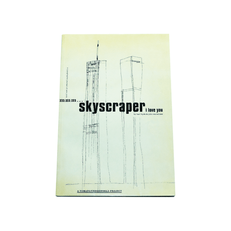 mmm... Skyscraper I Love You