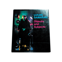 Lucas Samaras: Objects and Subjects: 1969-1986