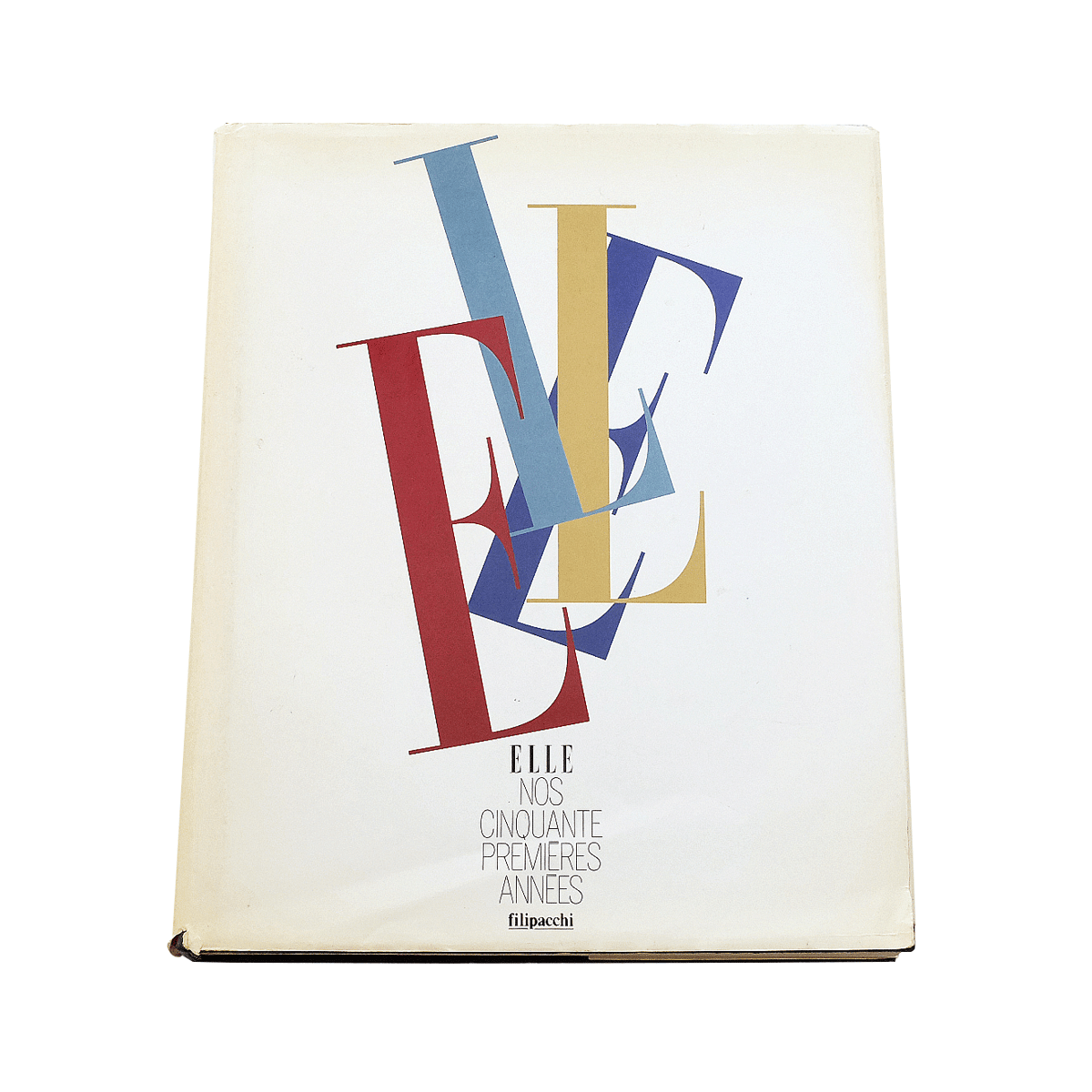 ELLE: Nos Cinquante Premieres Annees | Book Ernest