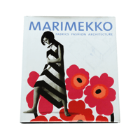 Marimekko: Fabrics, Fashion, Architecture