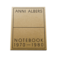 Anni Albers: Notebook 1970-1980