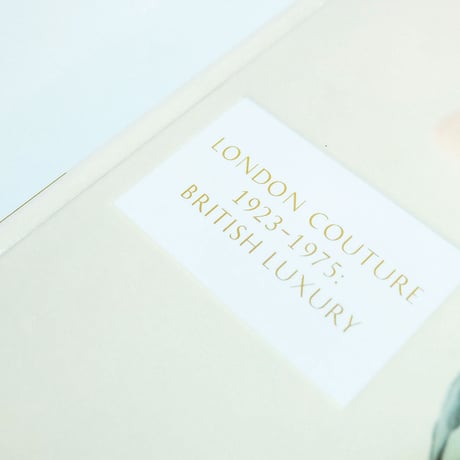 London Couture 1923-1975: British Luxury