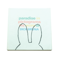 Paradise in Pictograms: The Work of Dick Bruna