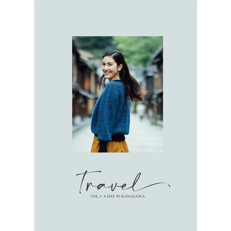 TRAVEL VOL. 3 A DAY IN KANAZAWA  amirisu