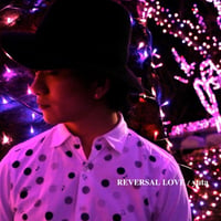 CD【REVERSAL LOVE】