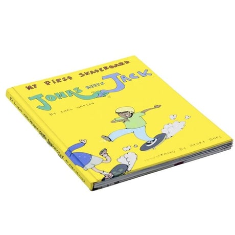 MY FIRST SKATEBOARD - JONAS MEETS JACK / BOOK BY KARL WATSON