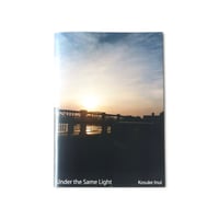 UNDER THE SAME LIGHT by Kosuke Inui