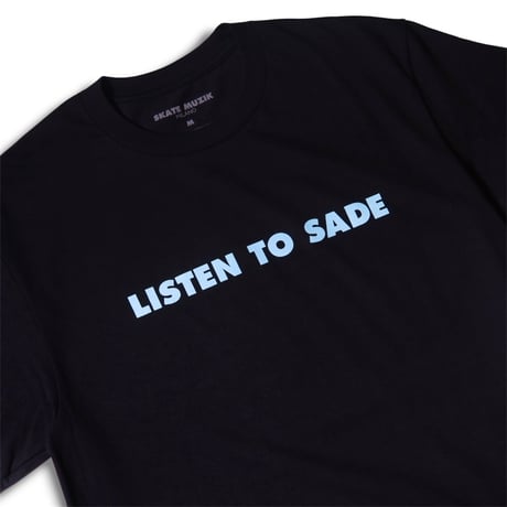 SKATE MUZIK LISTEN TO SADE TEE BLACK