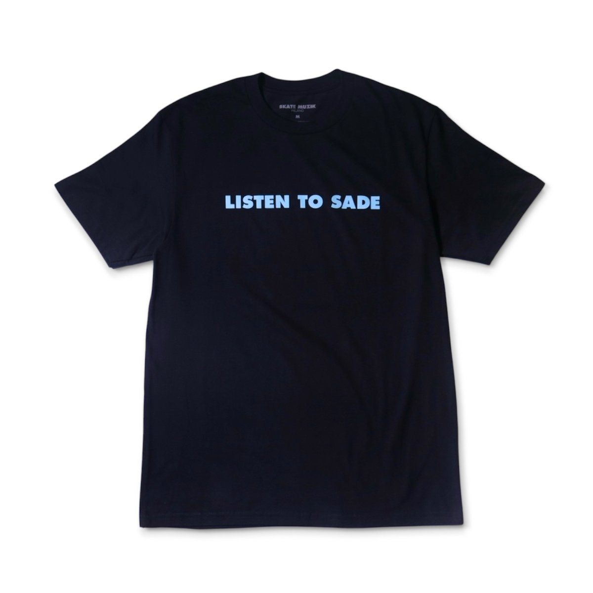 SKATE MUZIK LISTEN TO SADE TEE BLACK | PROV ONL