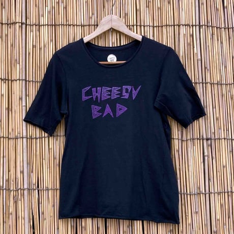 CHEESY BAD / Tシャツ