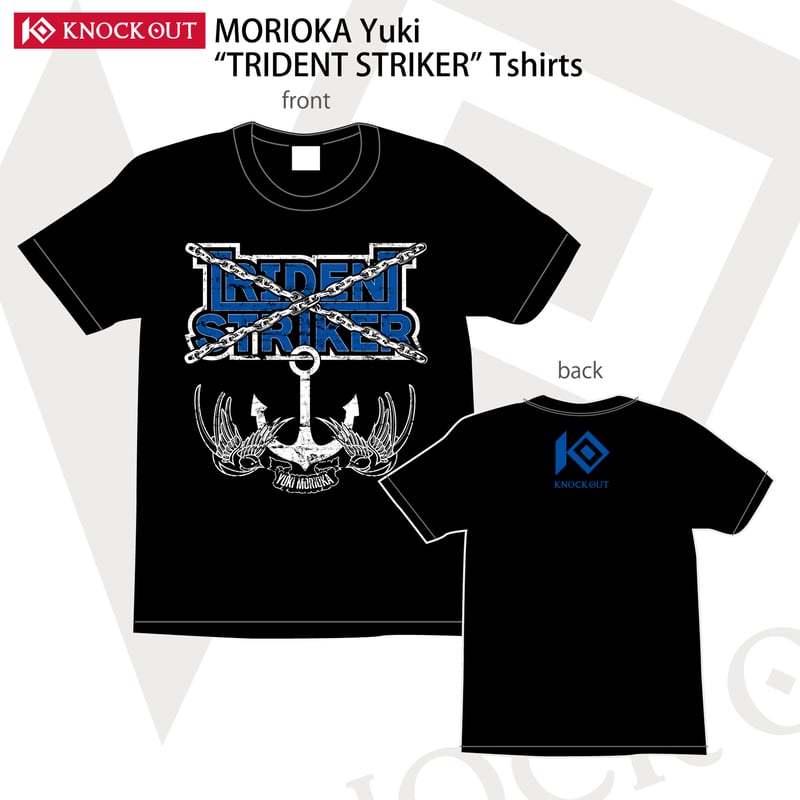 森岡悠樹「TRIDENT STRIKER」Tシャツ | KNOCK OUT & REBELS