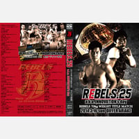 【DVD】REBELS.25　2014.03.16 ディファ有明