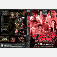 【DVD】REBELS.24　2014.02.11 新宿FACE