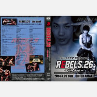 【DVD】REBELS.26　2014.04.20 ディファ有明