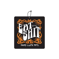 HARDLUCK "EAT SH*T AIRFRESHENER"
