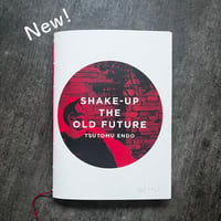 SHAKE-UP THE OLD FUTURE（10月4日発売開始）