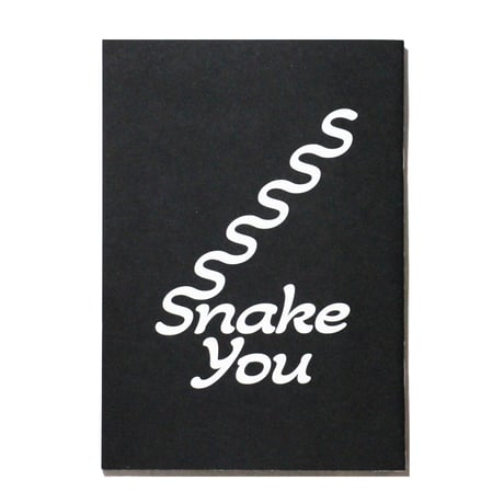 ZINE "Snake you"