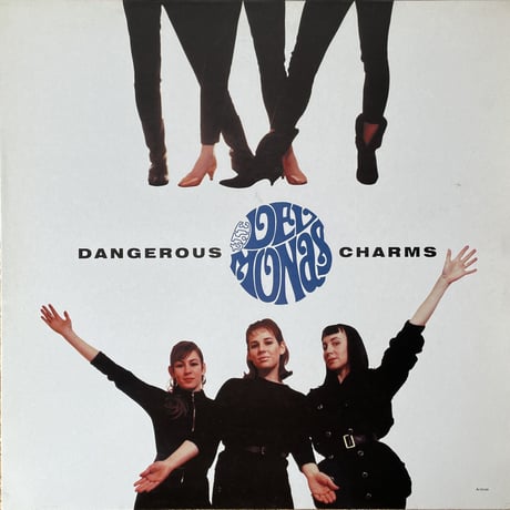 THE DELMONAS / Dangerous Charms