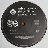 KAISER SOUZAI / Girl You'll Be A Woman Soon