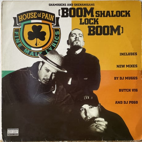 HOUSE OF PAIN / Shamrocks And Shenanigans (Boom Shalock Lock Boom)