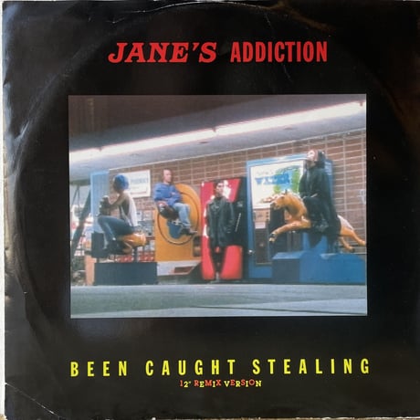 JANE'S ADDICTION / Been Caught Stealing (12" Remix Version)