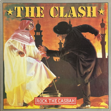 THE CLASH / Rock The casbah