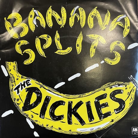 THE DICKIES / Banana Splits