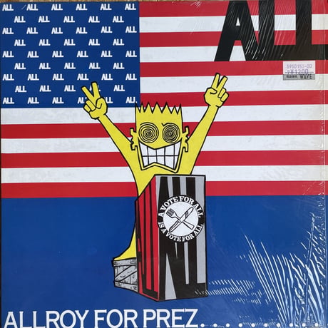 ALL / Allroy For Prez