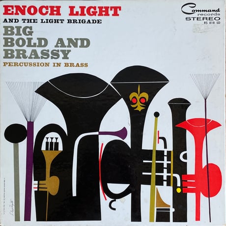 ENOCH LIGHT AND THE LIGHT BRIGADE / Big Bold And Brassy Percussion In Brass