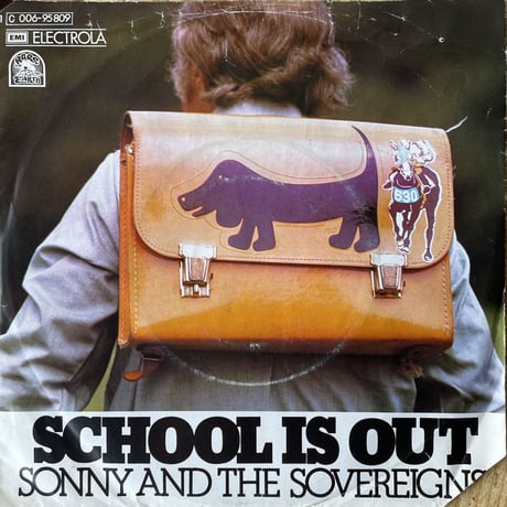 SONNY AND THE SOVEREIGNS / School Is Out