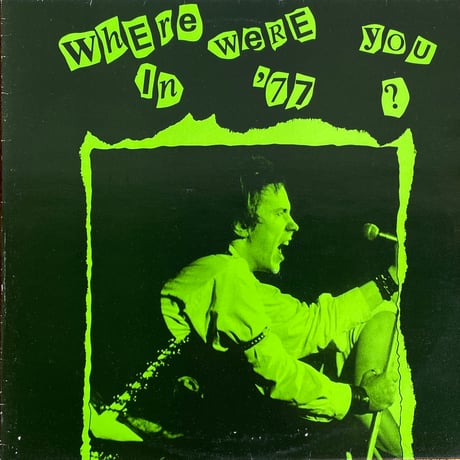 SEX PISTOLS / Where Were You In '77?