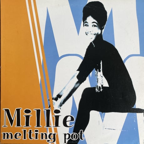 MILLIE / Melting Pot