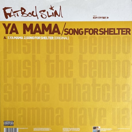 FATBOY SLIM / Ya Mama / Song For Shelter