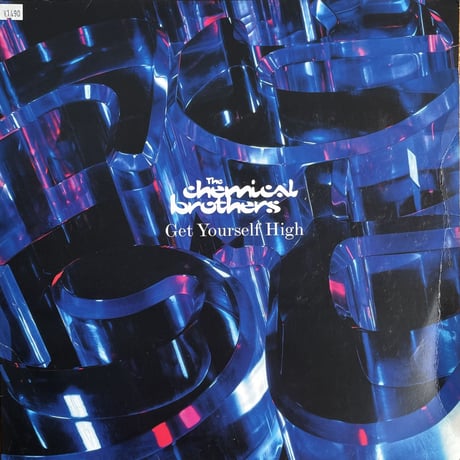 THE CHEMICAL BROTHERS / Get Yourself High