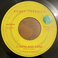 BOBBY FREEMAN / C'mon And Swim