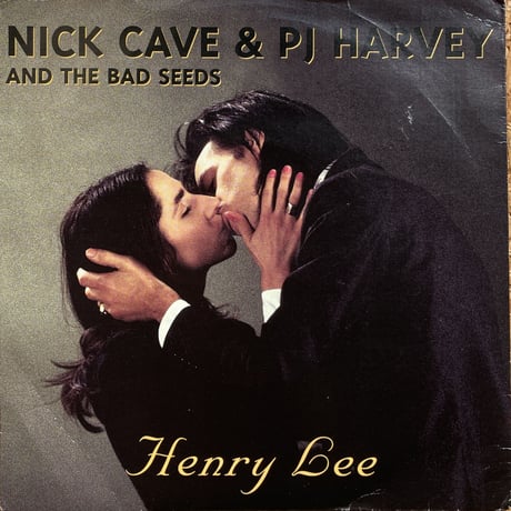 NICK CAVE AND THE BAD SEEDS & PJ HARVEY / Henry Lee