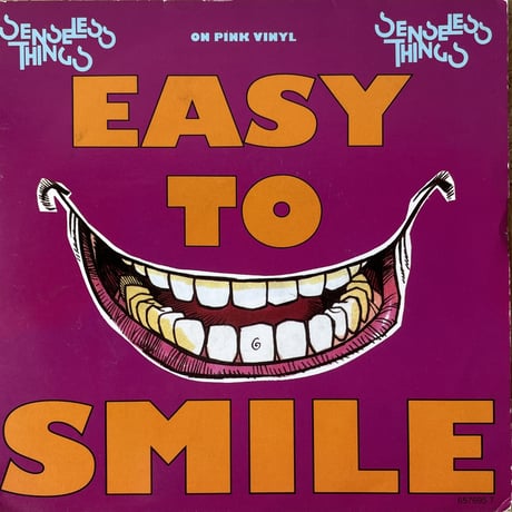 SENSELESS THINGS / Easy To Smile