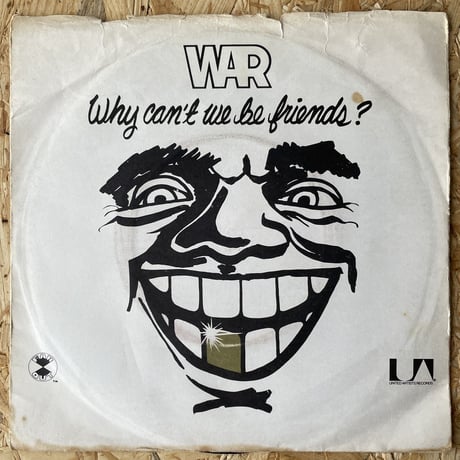 WAR  / Why Can't We Be Friends?