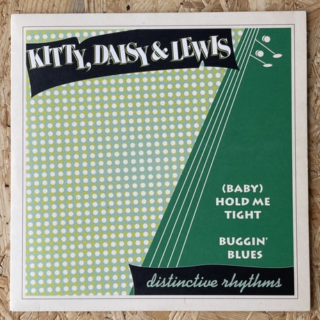 KITTY, DAISY & LEWIS / (Baby) Hold Me Tight