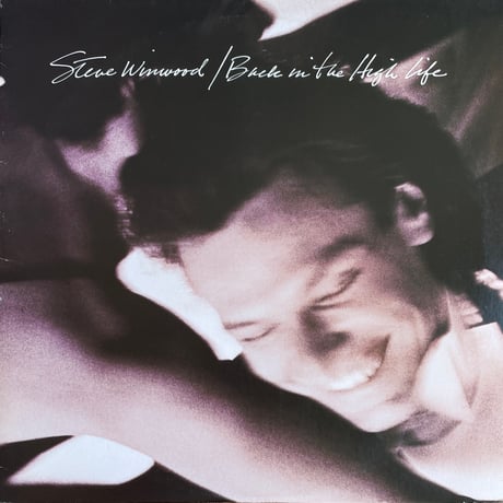 STEVE WINWOOD / Back In The High Life