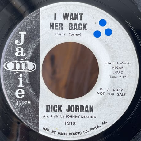 DICK JORDAN / I Want Her Back