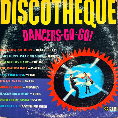 DANCERS-GO-GO / Discotheque Dancers Go! Go!
