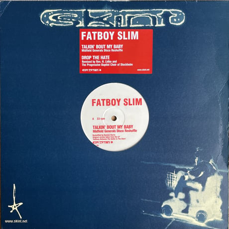 FATBOY SLIM / Talkin' Bout My Baby / Drop The Hate